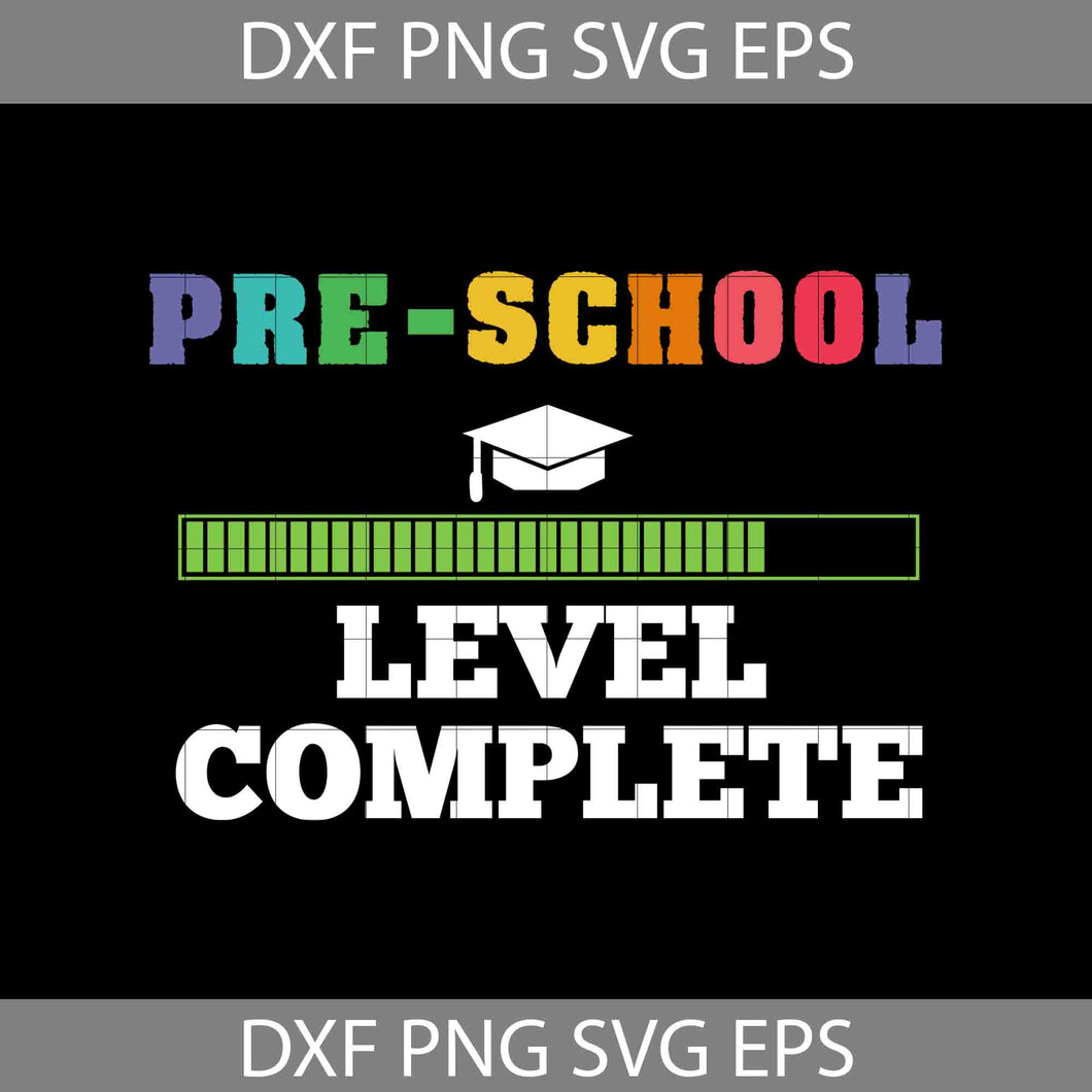 Pre-school Level Complete Svg, Back To School Svg, Cricut file, Clipart, Svg, Png, Eps, Dxf