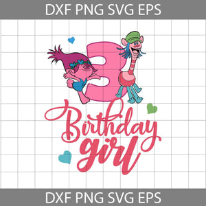 3rd Birhday girl svg, Poppy Trolls Svg, Birthday Svg, Cricut File, Clipart, Svg, Png, Eps, Dxf