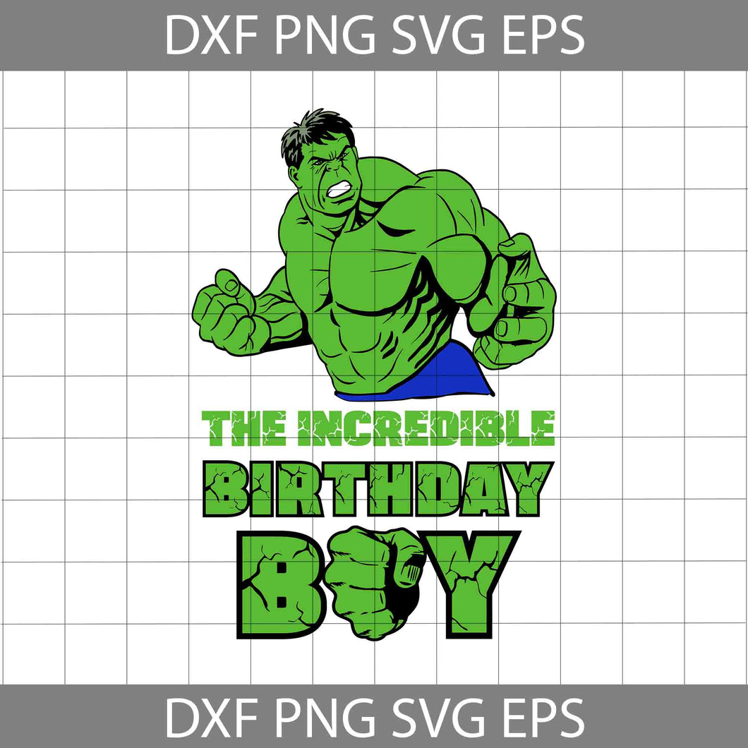 The incredible birthday boy svg, birthday boy svg, birthday svg