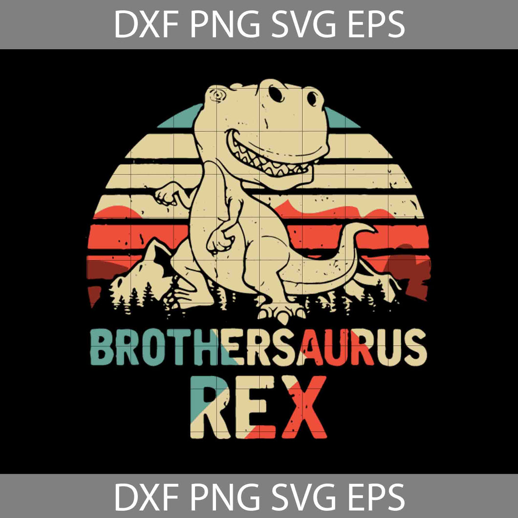 Vintage Brothersaurus Rex Svg, Dinosaurus Brother Svg, Funny Dinosaur Svg, Cricut file, clipart, svg, png, eps, dxf