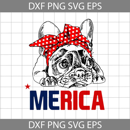 Pug Merica Svg, Pug America Svg, 4th Of July Svg, Dog Mom SVG, Dog Dad svg, 4th Of July Svg, Independence Day Svg, cricut file, clipart, svg, png, eps, dxf