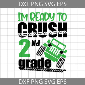 I'm ready to crush 2nd grade svg, Back To School Svg, Cricut File, Clipart, Svg, Png, Eps, Dxf