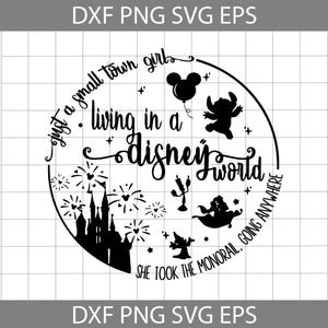 Just A Small Town Girl Living In A Disney World She Took The Monorail Going Anywhere Svg, Stitch Svg, Disney Svg, cricut File, Clipart, Svg, Png, Eps, Dxf