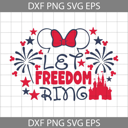 Let Freedom Ring svg, minnie mouse svg, Fireworks svg, 4th of July Svg, American Flag Svg, Independence day svg, Cricut File, Clipart, svg, png, eps, dxf