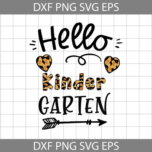 Hello Kindergarten leopard svg, Back to School svg, cricut file, clipart, svg, png, eps, dxf