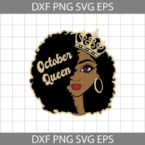 October Queen Svg, Afro Girl Svg, birthday svg, cricut file, clipart, svg, png, eps, dxf