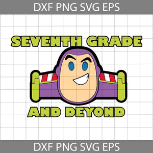 Seventh Grade And Beyond Svg, Toy Story Svg, Back to School Svg, Cricut file, Clipart, Svg, Png, Eps, Dxf