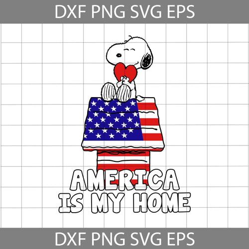 Snoopy America is my home svg, America svg, 4th of july svg, Independence day svg, cricut file, clipart, svg, png, eps, dxf