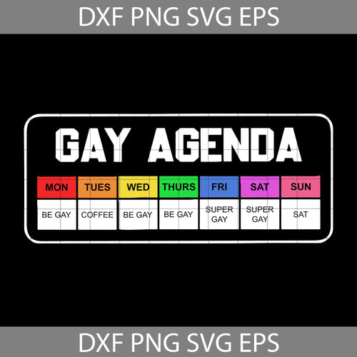 LGBT Gay Agenda Mon Be Gay Tues Coffee Web Be Gay svg, LGBT Pride Svg, Lesbian Pride svg, gay pride svg, cricut file, clipart, svg, png, eps, dxf