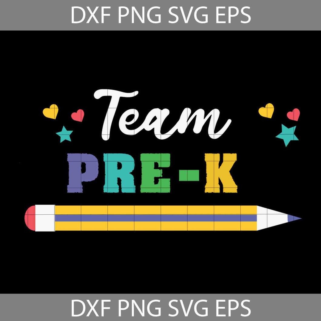 Team Pre-K Svg, Back To School Svg, Cricut file, Clipart, Svg, Png, Eps, Dxf