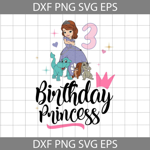 3rd Birthday Sofia svg, Birthday princess svg, Birthday svg, cricut file, clipart, svg, png, eps, dxf