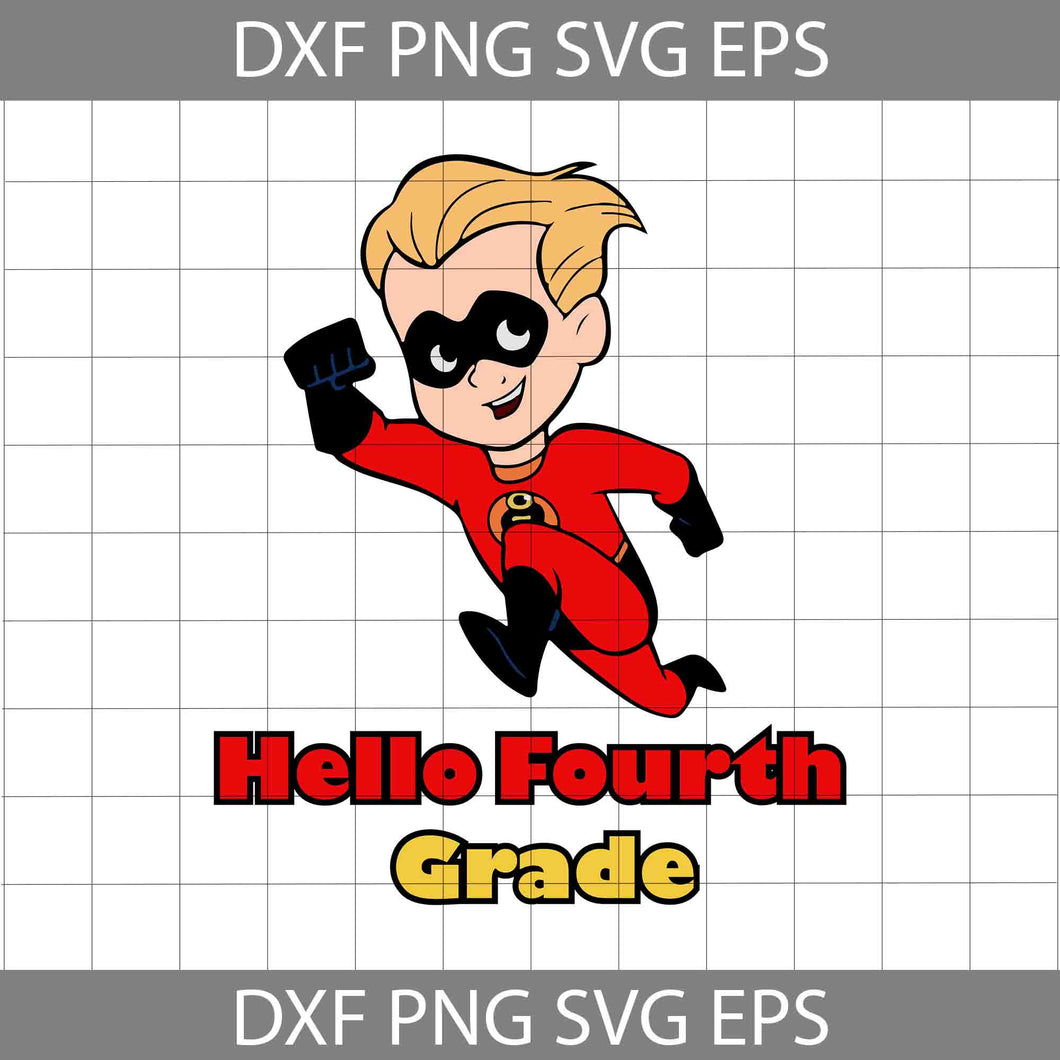 Hello Fourth Grade Svg, The Incredibles Svg, Back To School Svg, Cricut File, Clipart, Svg, Png, Eps, Dxf