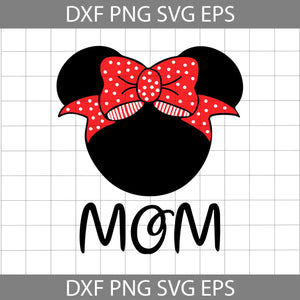 Mom Svg, Minnie Mouse Svg ,Mom Svg, Happy Mother's Day Svg, Cricut File ...