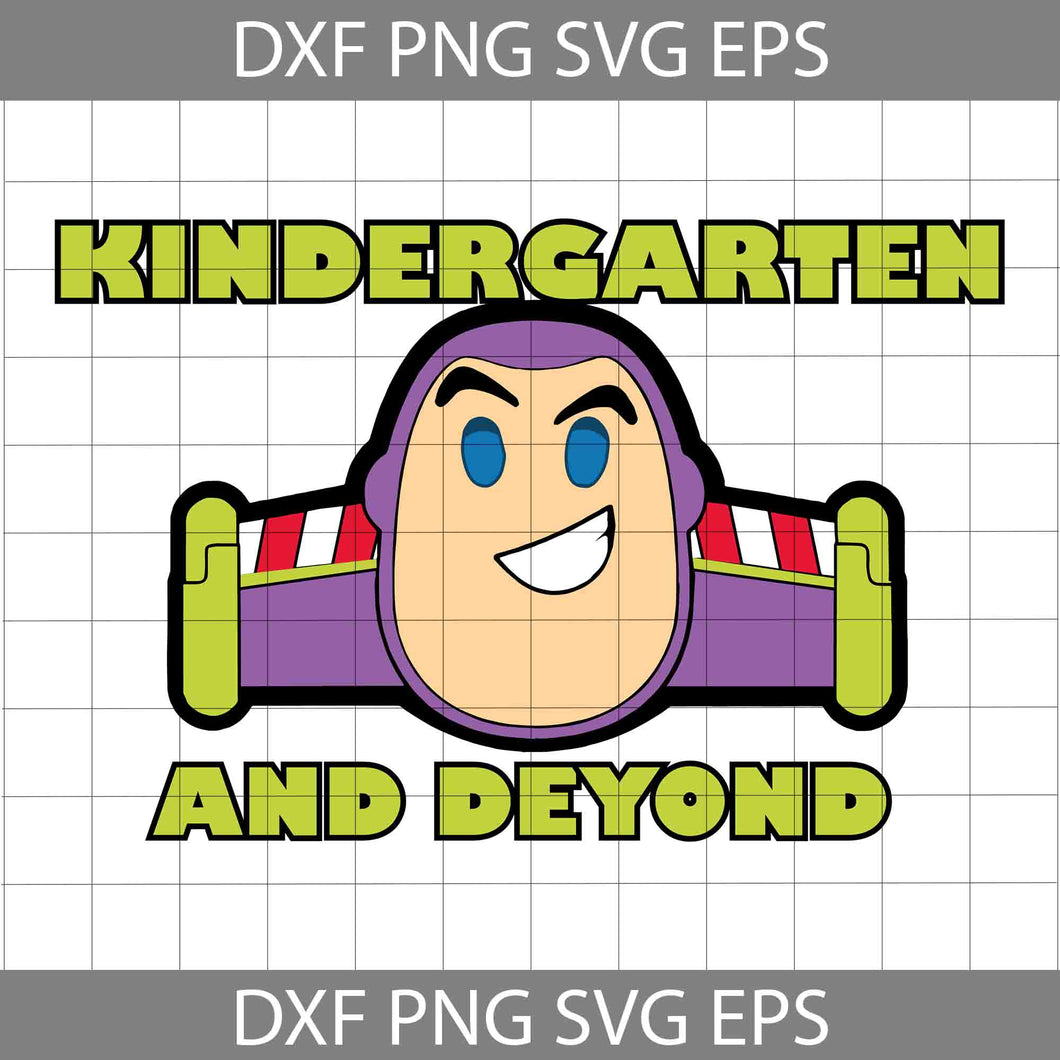 Kindergarten And Beyond Svg, Toy Story Svg, Back to School Svg, Cricut file, Clipart, Svg, Png, Eps, Dxf