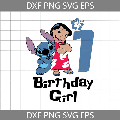 1st Birthday Girl Svg, Lilo And Stitch svg, Birthday svg, Cricut File, Clipart, Svg, png, eps, dxf