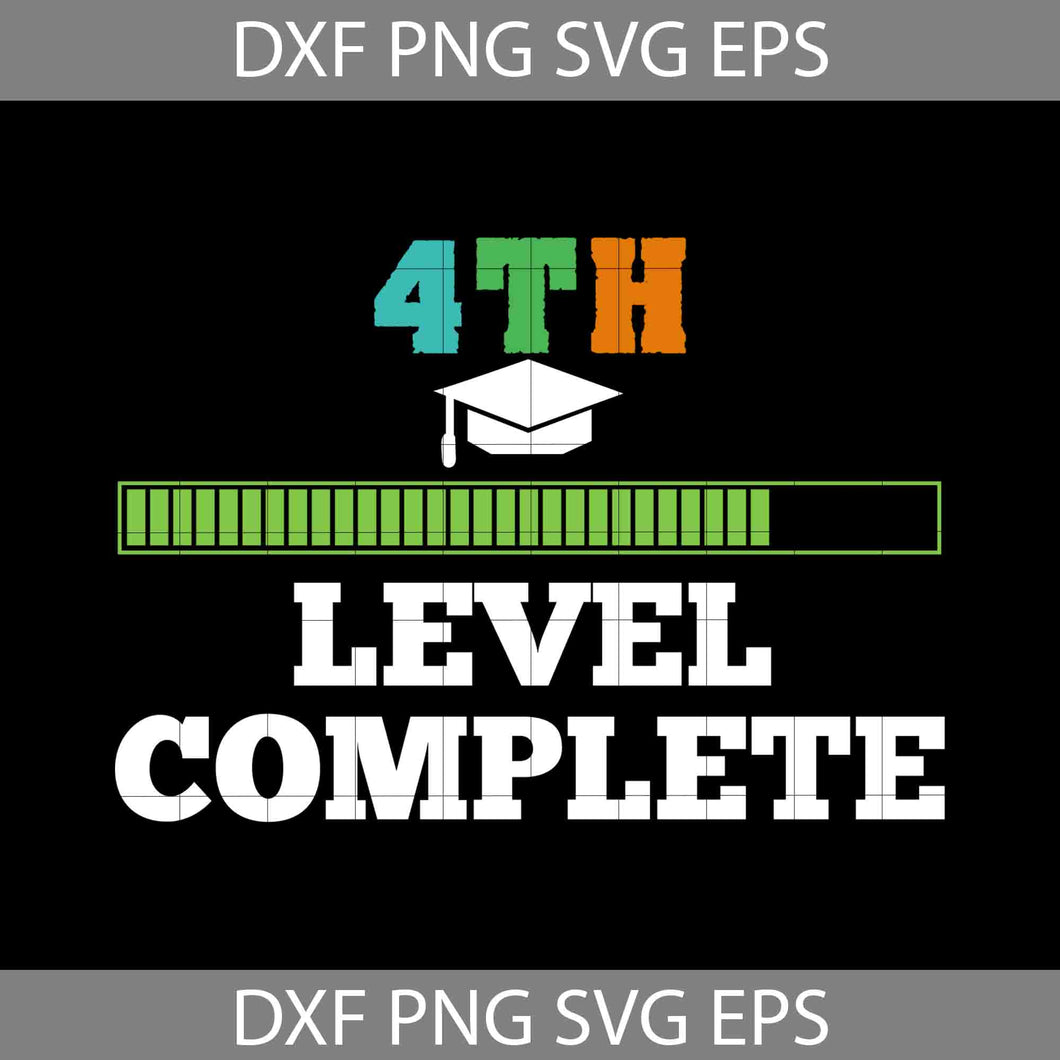4th Level Complete Svg, Back To School Svg, Cricut file, Clipart, Svg, Png, Eps, Dxf