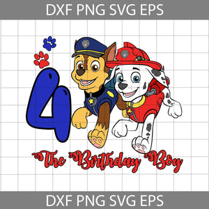 4th Birthday Boy svg, Paw Patrol Birthday svg, Birthday Boy Svg, Birthday Svg, Cricut file, clipart, svg, png, eps, dxf