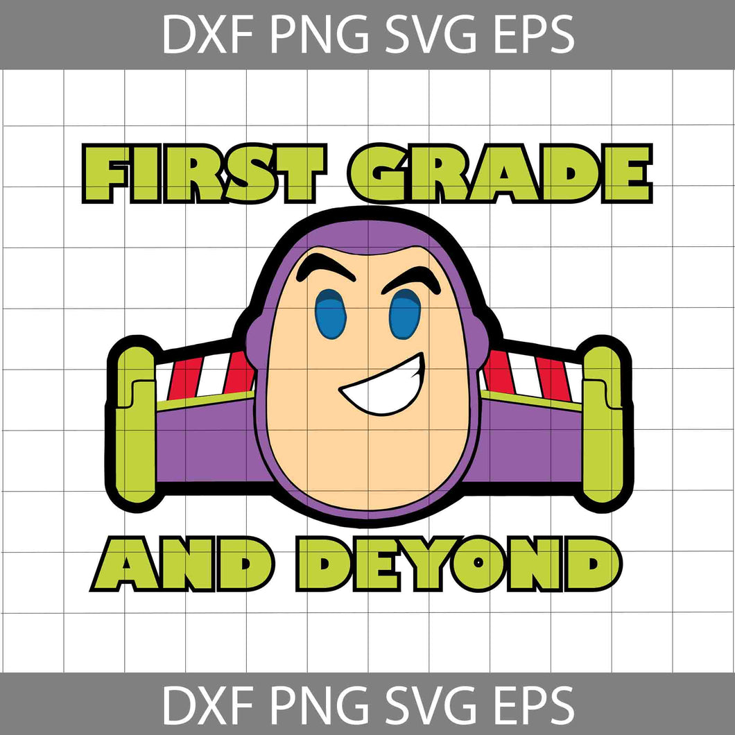 First Grade And Beyond Svg, Toy Story Svg, Back to School Svg, Cricut file, Clipart, Svg, Png, Eps, Dxf
