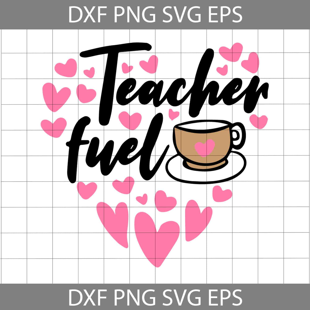 Teacher Fuel Svg, back to school svg, cricut file, clipart, svg, png, eps, dxf