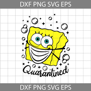 Spongebob Quarantined Svg, Sponge Bob Face Svg, Quarantine svg, Social Distacing Svg, cricut file, clipart, svg, png, eps, dxf