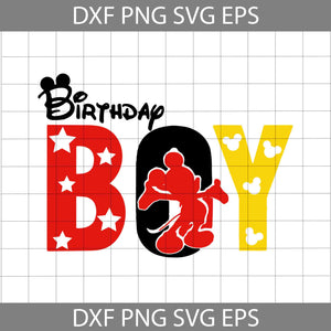 Birthday Boy Mickey Svg, Birthday Boy Svg, Birthday Svg, cricut file, clipart, svg, png, eps, dxf