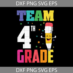 Team 4th Grade Svg, Back To School Svg, Cricut file, Clipart, Svg, Png, Eps, Dxf