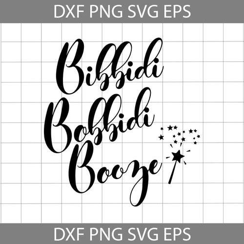 Bibbidi Bobbidi Booze Svg, Cinderella Svg, Disney svg, cricut file, clipart, svg, png, eps, dxf