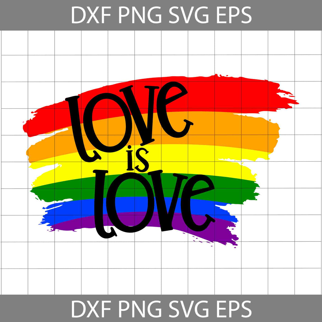Love Is Love Svg, LGBT pride svg, Lesbian Pride SVg, Gay Pride Svg, cricut file, clipart, svg, png, eps, dxf
