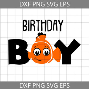 Birthday Boy Svg, Nemo Svg, Birthday svg, cricut file, clipart, svg, png, eps, dxf