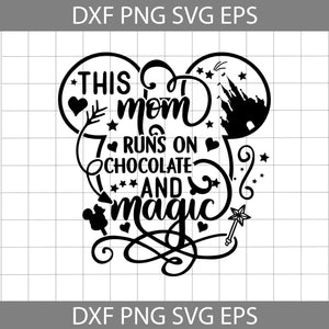 This Mom Runs On Coffee And Magic Svg, Disney Svg, Mickey Svg, Coffee Svg, Cricut File, Clip Art, Silhouette Cameo, Svg, Png, eps, Dxf