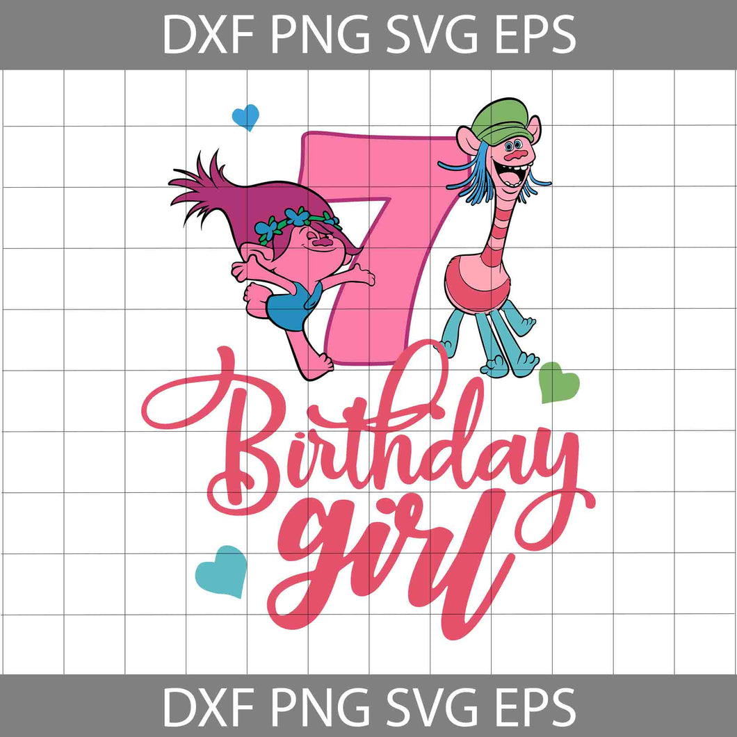7th Birhday girl svg, Poppy Trolls Svg, Birthday Svg, Cricut File, Clipart, Svg, Png, Eps, Dxf