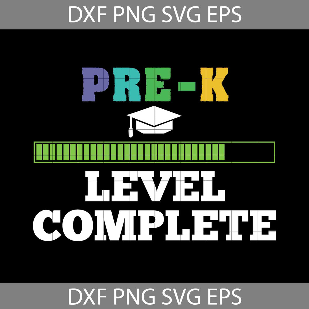 Pre-K Level Complete Svg, Back To School Svg, Cricut file, Clipart, Svg, Png, Eps, Dxf