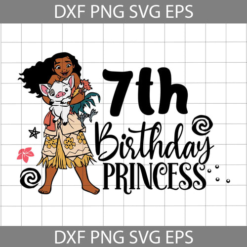 7th Birthday Moana svg, Birthday Princess svg, birthday svg, cricut file, clipart, svg, png, eps, dxf