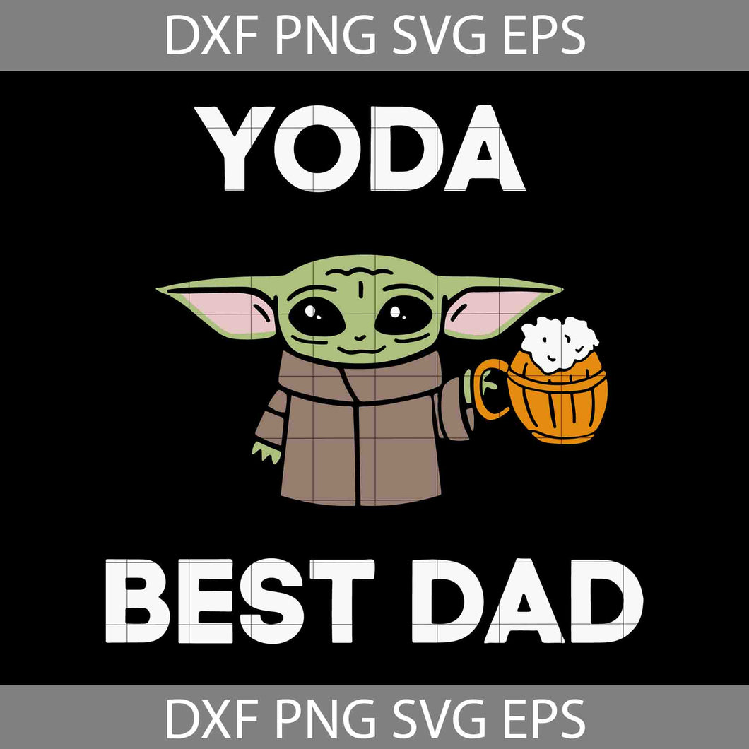 Baby Yoda Best Dad Beer SVG, Baby Yoda SVG, Best Dad In The Galaxy SVG, Beer Dad svg, dad Svg, father's day Svg, cricut file, clipart, svg, png, eps, dxf