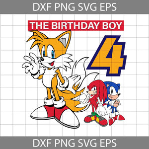 4th Birthday svg, The Birthday Boy Svg, Sonic Svg, Birthday Svg, Cricut File, Clipart, Svg, Png, Eps, Dxf