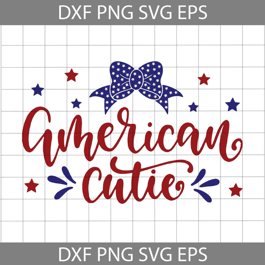 American Cutie svg, 4th of July Svg, America Svg, Independence day Svg, Cricut file, clipart, svg, png, eps, dxf