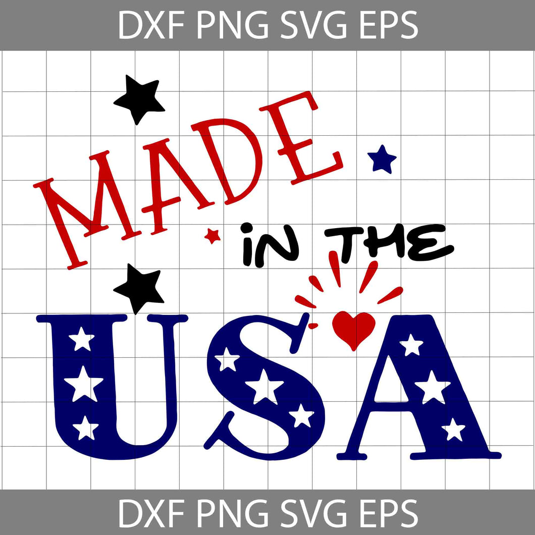 Made in USA Svg, 4th of July Svg, America Svg, Independence day Svg, cricut file, clipart, svg, png, eps, dxf