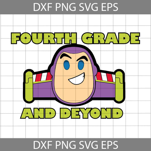 Fourth Grade And Beyond Svg, Toy Story Svg, Back to School Svg, Cricut file, Clipart, Svg, Png, Eps, Dxf