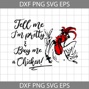 Chicken Tell Me I’m Pretty And Buy Me A Chicken Svg, Funny Chicken Svg, Farm Svg, Chicken svg, Animal svg, cricut file, clipart, svg, png, eps, dxf